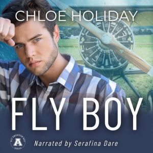 Fly Boy, Chloe Holiday