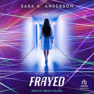Frayed, Sara K. Anderson