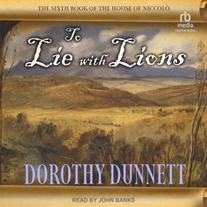 To Lie with Lions, Dorothy Dunnett
