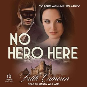 No Hero Here, Faith Cameron