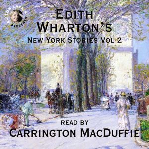 Edith Whartons New York Stories Vol...., Edith Wharton
