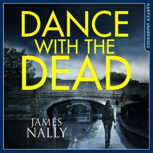 Dance With the Dead, James Nally