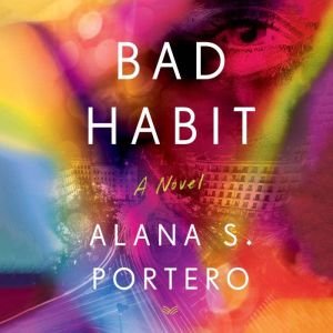 Bad Habit, Alana S. Portero