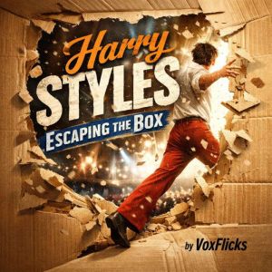 Harry Styles Escaping the Box, David Williams