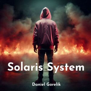 Solaris System, Daniel Gorelik