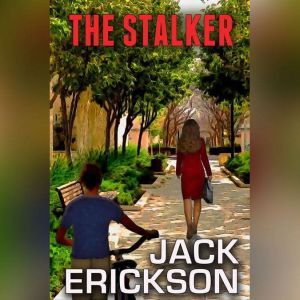 The Stalker, Jack Erickson