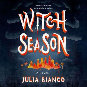 Witch Season, Julia Bianco