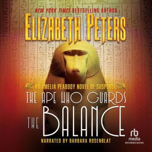 The Ape Who Guards the Balance, Elizabeth Peters