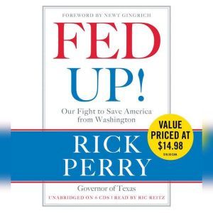 Fed Up!, Rick Perry
