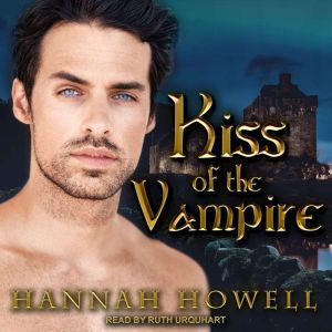 Kiss of the Vampire, Hannah Howell