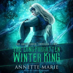 The Long-Forgotten Winter King, Annette Marie