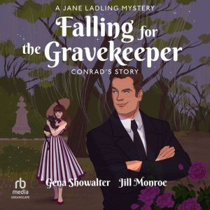 Falling For the Gravekeeper: Conrad's Story