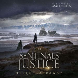 Sentinals Justice: Book Three of the Sentinal series