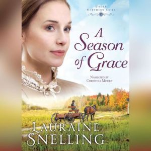 A Season of Grace, Lauraine Snelling