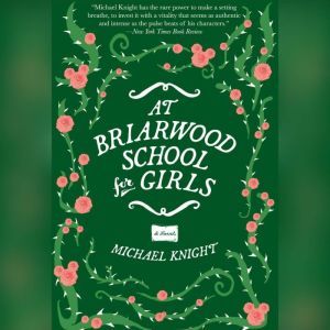 At Briarwood School for Girls, Michael Knight