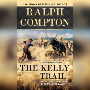 Ralph Compton the Kelly Trail, Ralph Compton