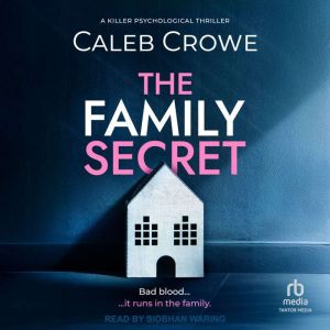 The Family Secret, Caleb Crowe