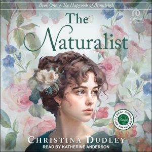 The Naturalist, Christina Dudley