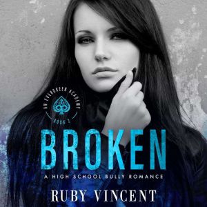 Broken, Ruby Vincent