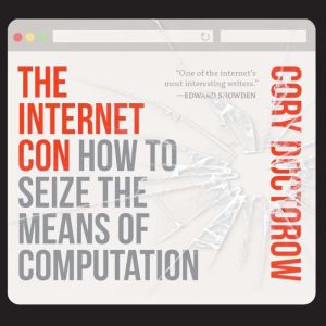 The Internet Con, Cory Doctorow