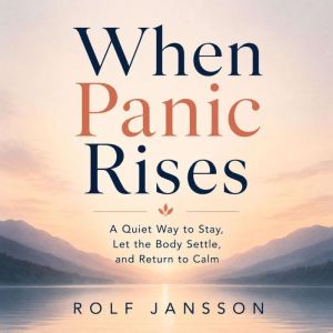 When Panic Rises, Rolf Jansson