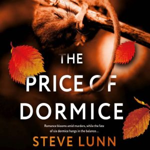 The Price of Dormice