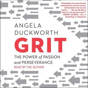 Grit: The Power of Passion and Perseverance, Angela Duckworth