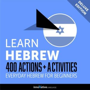Everyday Hebrew for Beginners  400 A..., Innovative Language Learning