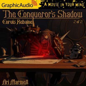 The Conqueror's Shadow (2 of 2), Ari Marmell