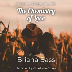 The Chemistry of Love, Briana Bass