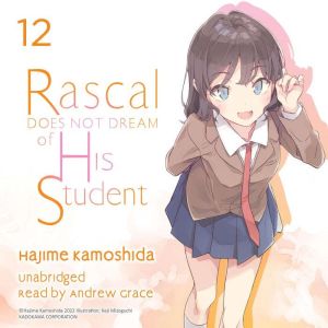 Rascal Does Not Dream of His Student, Hajime Kamoshida