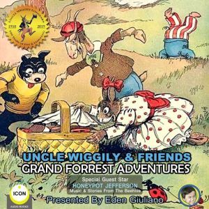 Uncle Wiggily  Friends  Grand Fores..., Howard R. Garis
