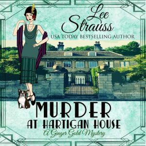 Murder at Hartigan House, Lee Strauss