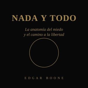 Nada y Todo, Edgar Boone
