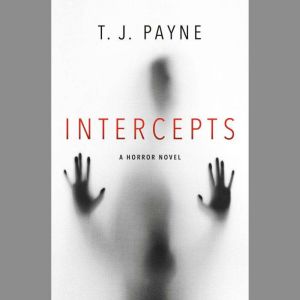 Intercepts: A Horror Novel