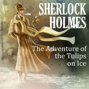 Sherlock Holmes The Adventure of the..., Petr Macek