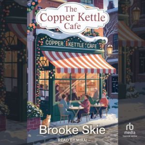 The Copper Kettle Cafe, Brooke Skie