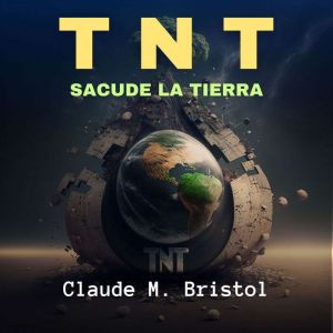 TNT: Sacude la Tierra