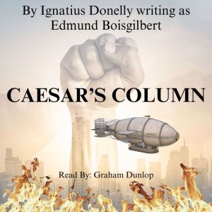 Caesars Column A Story of the Twent..., EDMUND BOISGILBERT