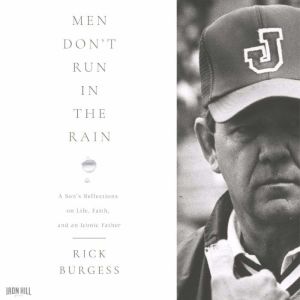 Men Don't Run In the Rain