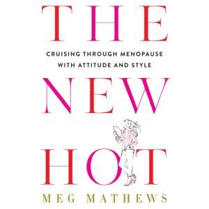 The New Hot, Meg Mathews