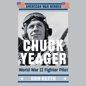 Chuck Yeager, Don Keith