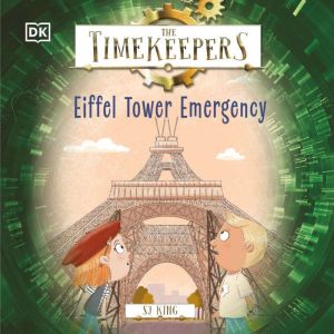 The Timekeepers Eiffel Tower Emergen..., SJ King