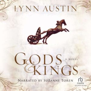 Gods and Kings, Lynn Austin