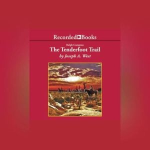 The Tenderfoot Trail, Joseph West