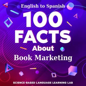 100 Facts About Book Marketing: English to Spanish