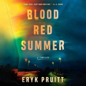 Blood Red Summer: A Thriller