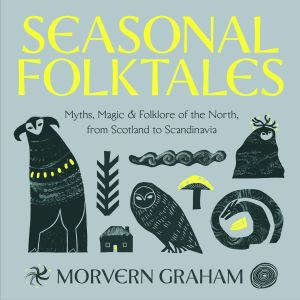 Seasonal Folktales, Morvern Graham