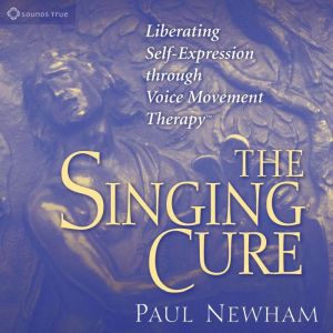 The Singing Cure: Liberating Self Expression Through Voice Movement Therapy