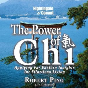 The Power of Chi, Robert Pino